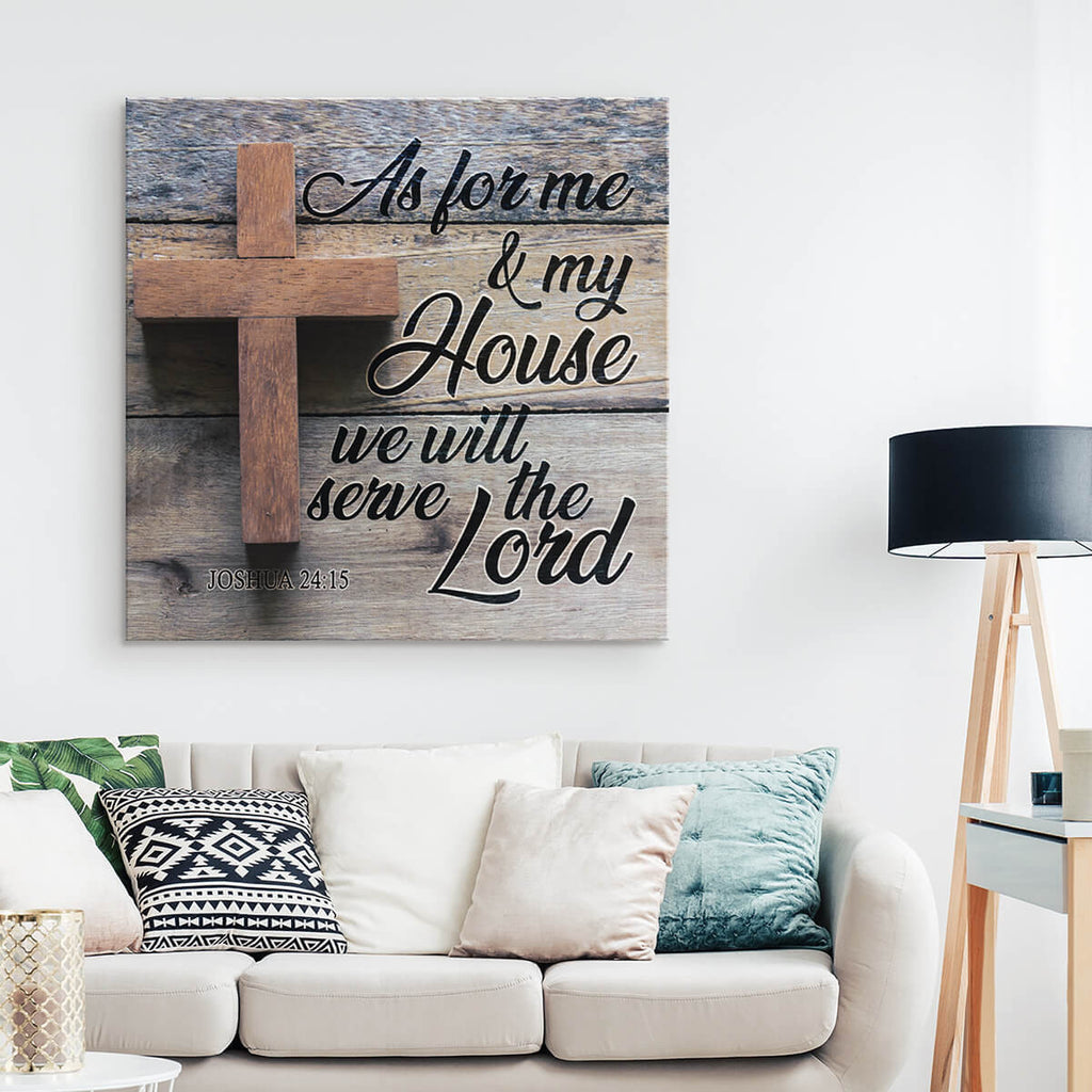 As For Me & my House We Will Serve The Lord Premium Canvas