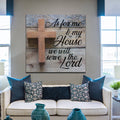 As For Me & my House We Will Serve The Lord Premium Canvas
