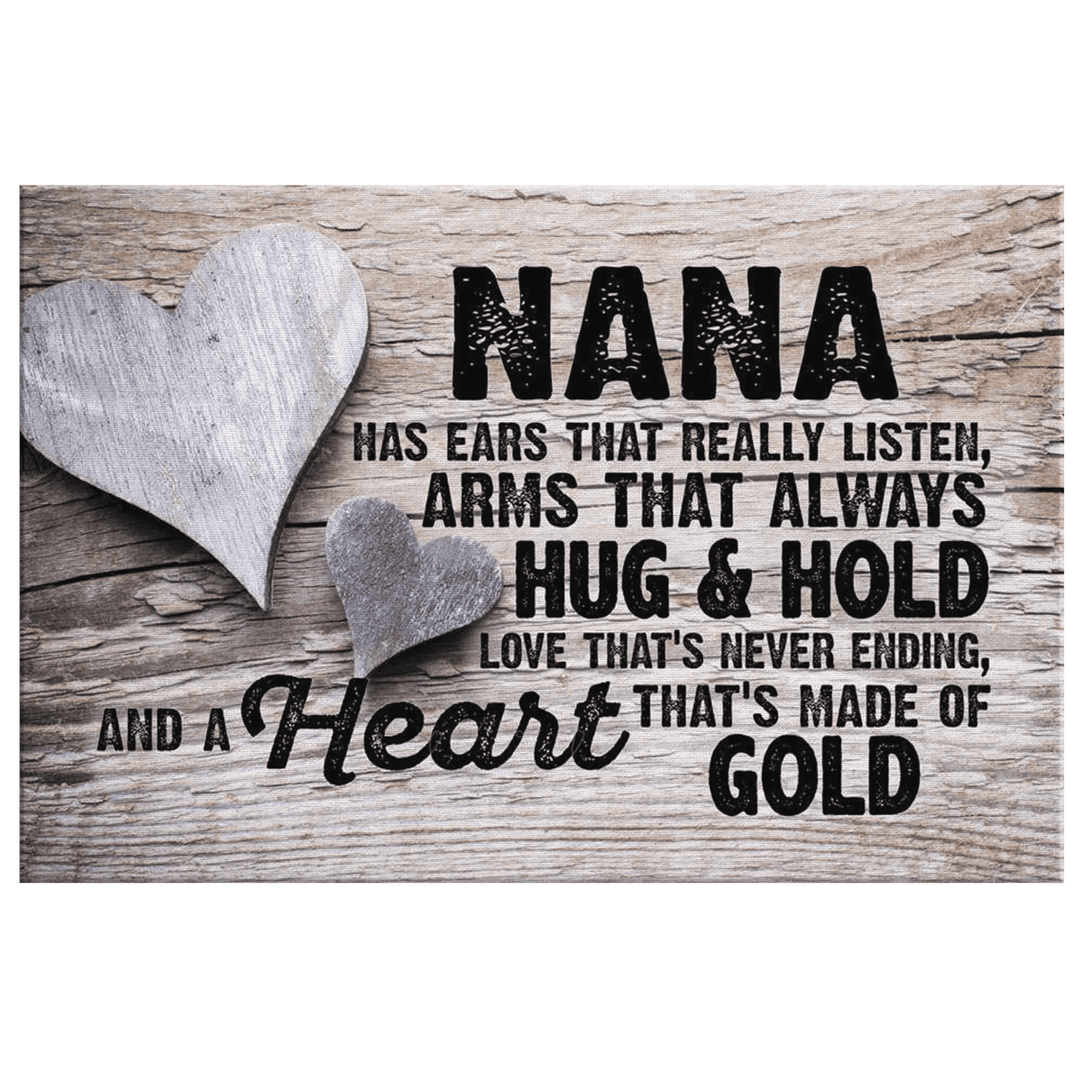 Nana Has... Premium Canvas