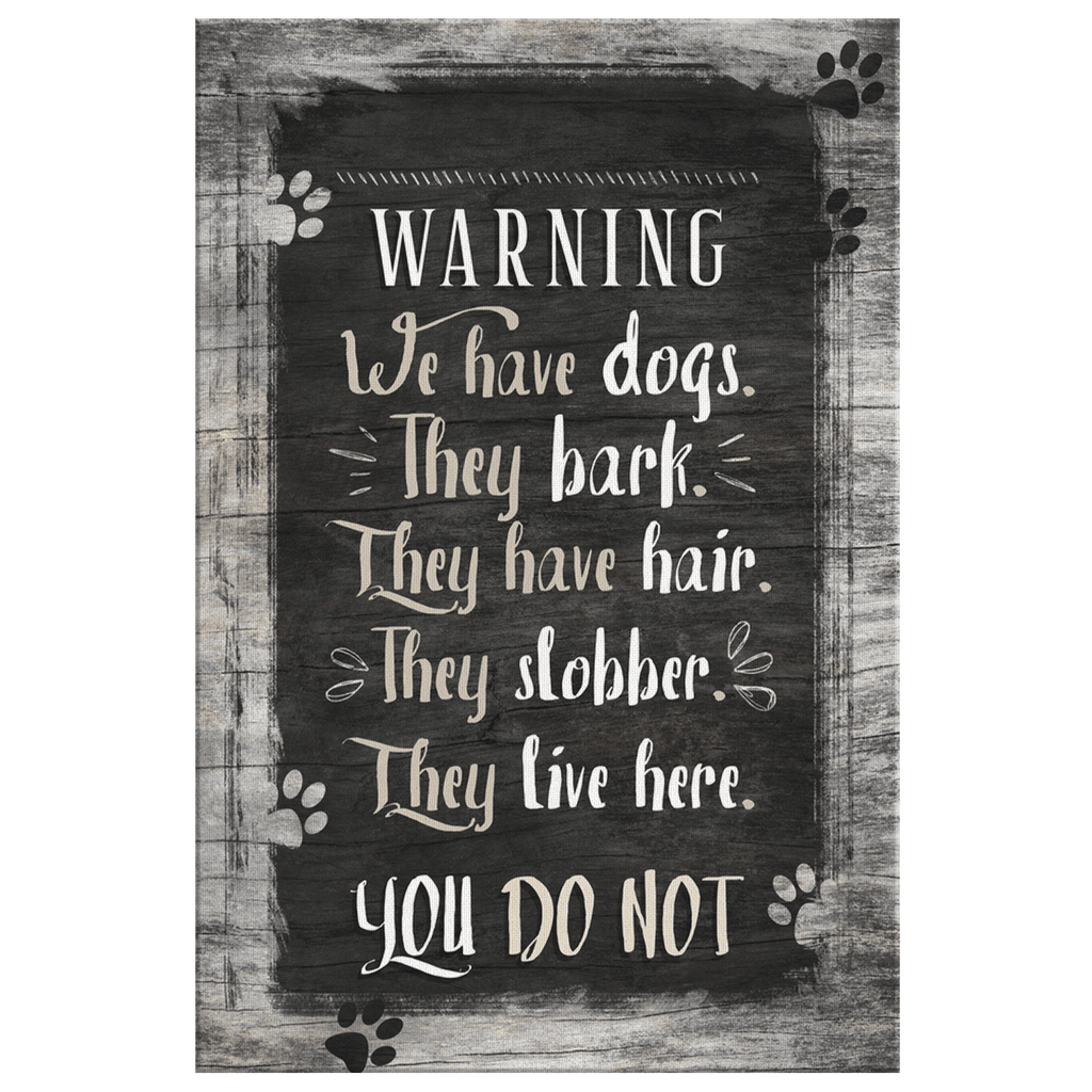 Personalized Warning: We Have Dogs - They Bark Premium Canvas