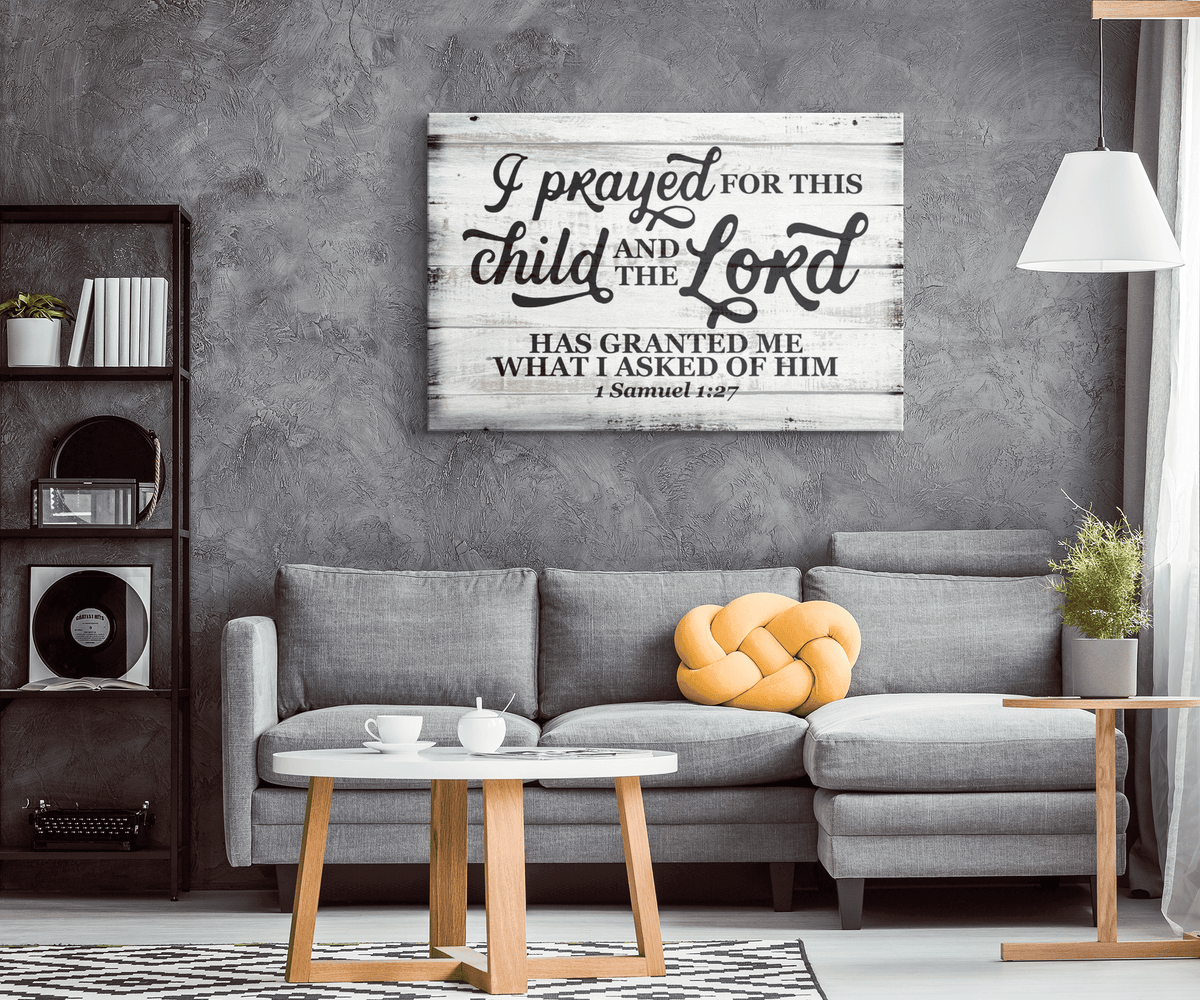 I Prayed for This Child Premium Canvas