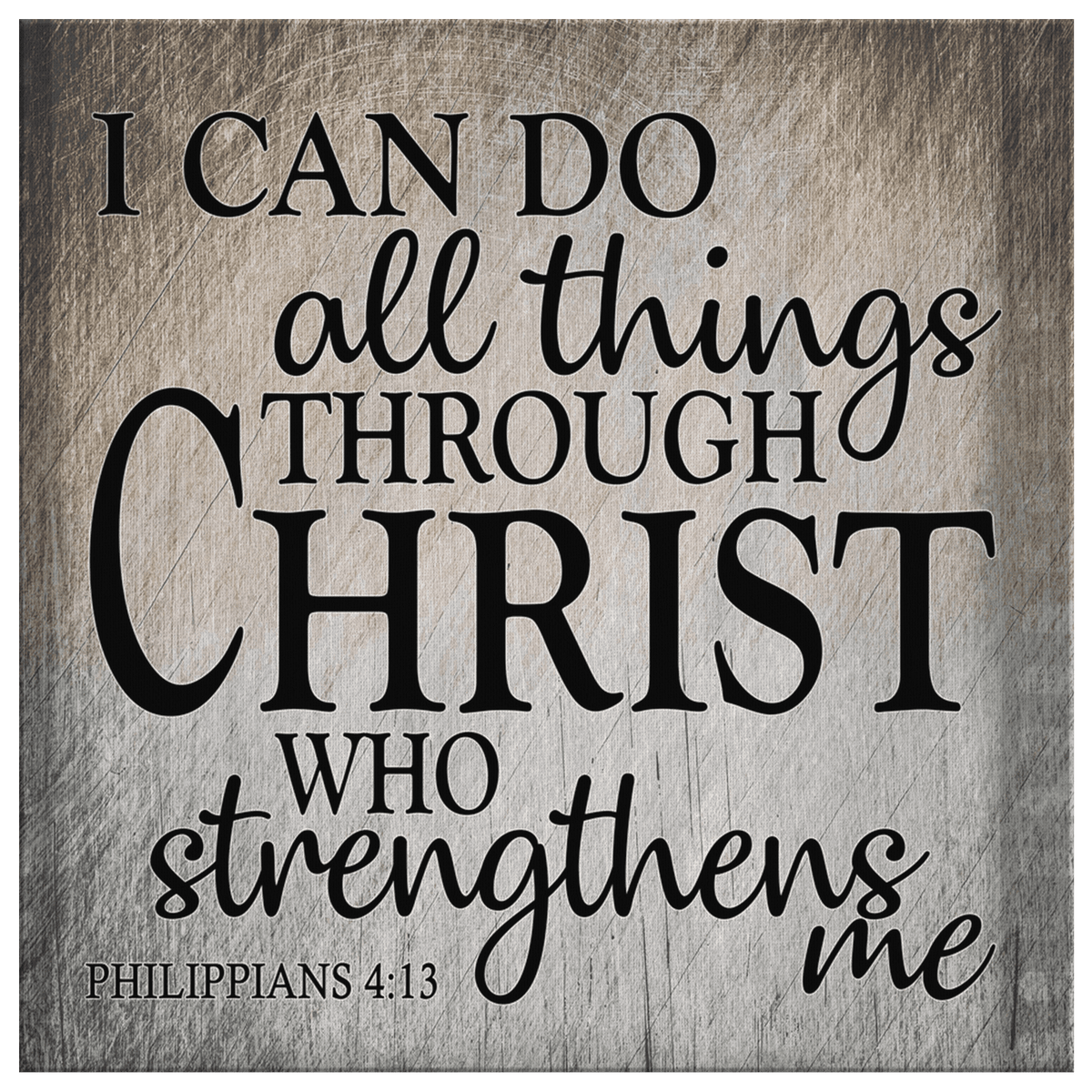 I Can Do All Things Through Christ Canvas Wall Art – Christian Wall Decor