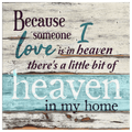 Someone I Love is in Heaven Premium Rustic Canvas