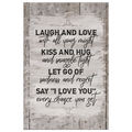 Laugh And Love With All Your Might Premium Canvas
