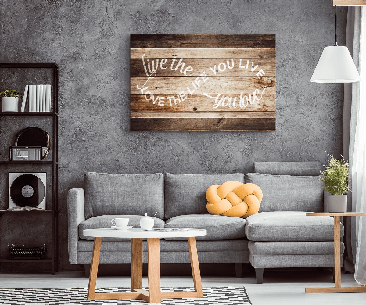Live The Life You Love Infinity Design Premium Rustic Canvas