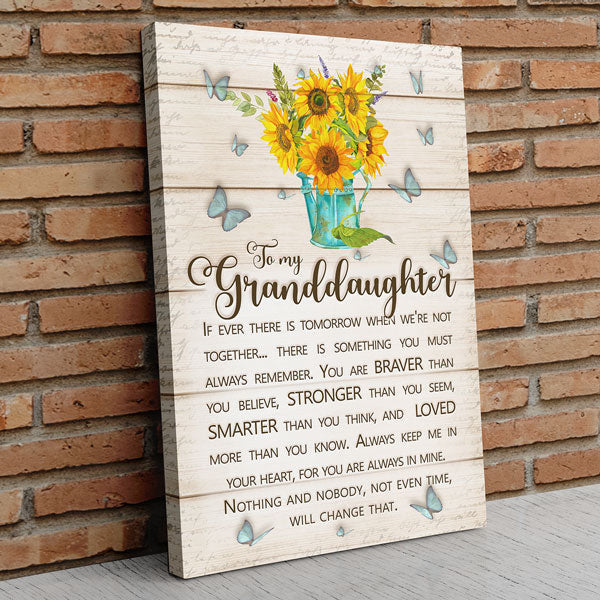 To My Granddaughter - Always Remember Canvas Wall Art – Gift for Granddaughter