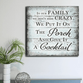 In Our Family - We Dont Hide Crazy Premium Canvas