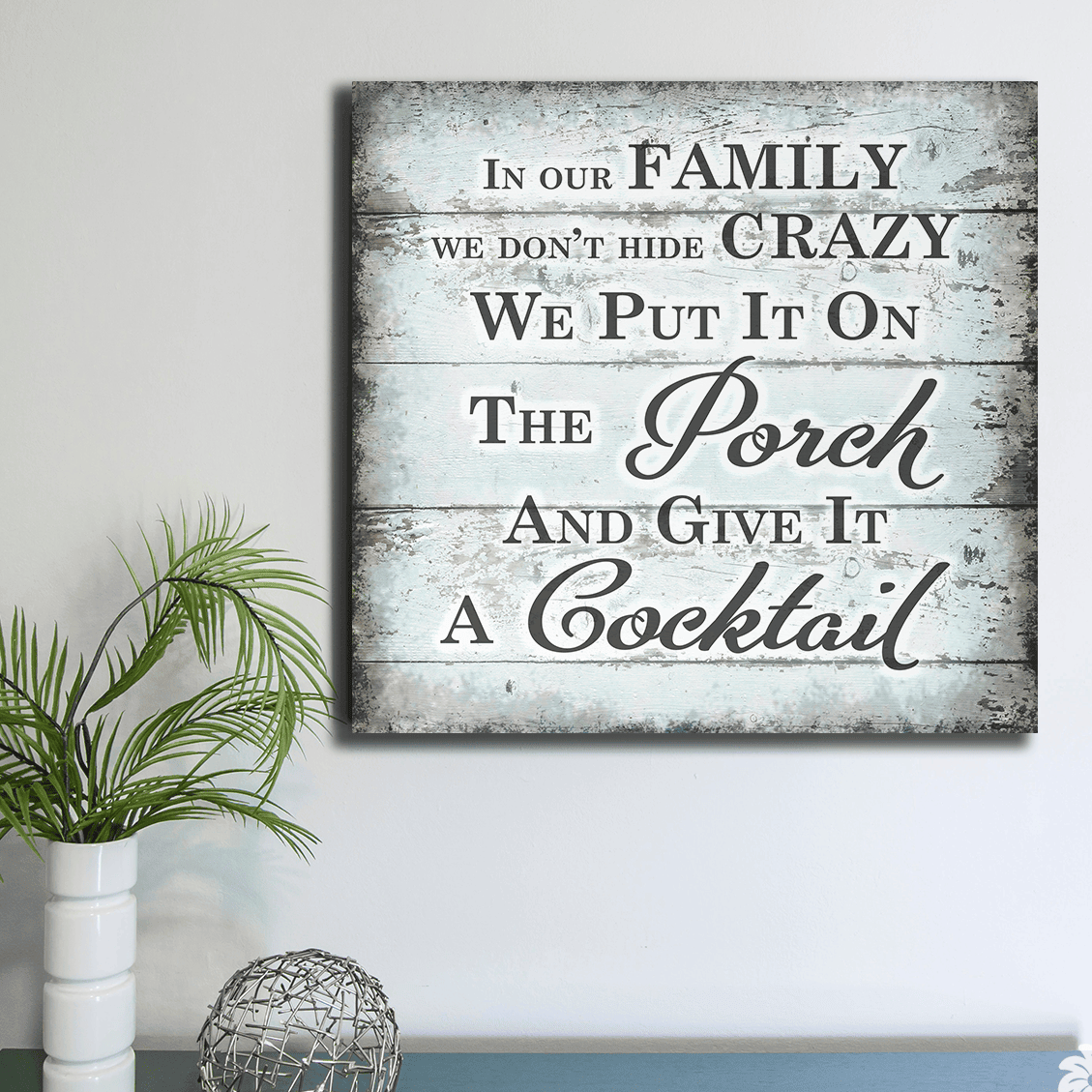In Our Family - We Dont Hide Crazy Premium Canvas