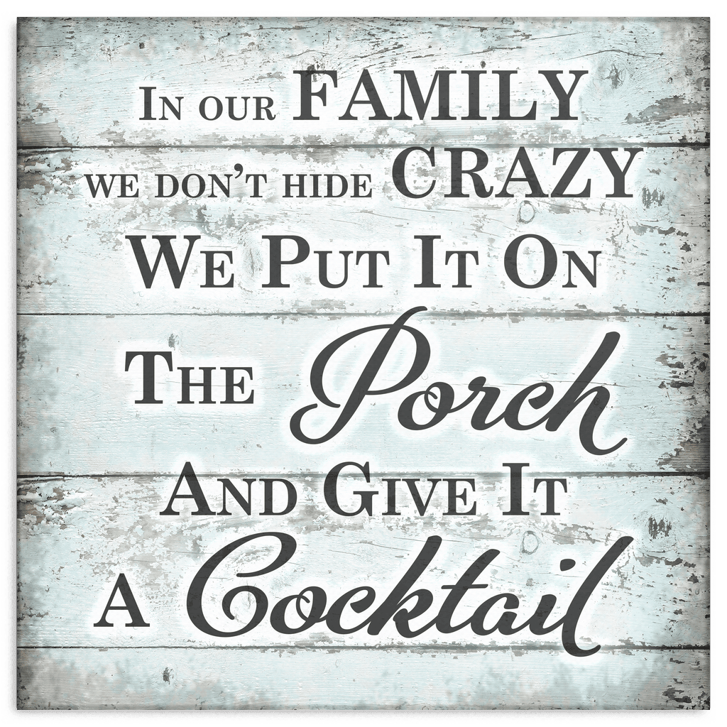 In Our Family - We Dont Hide Crazy Premium Canvas