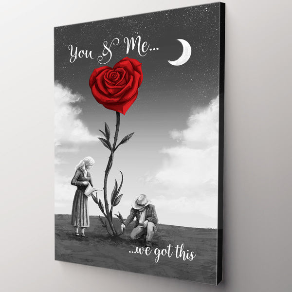 You & Me... We Got This Rose Heart Premium Canvas
