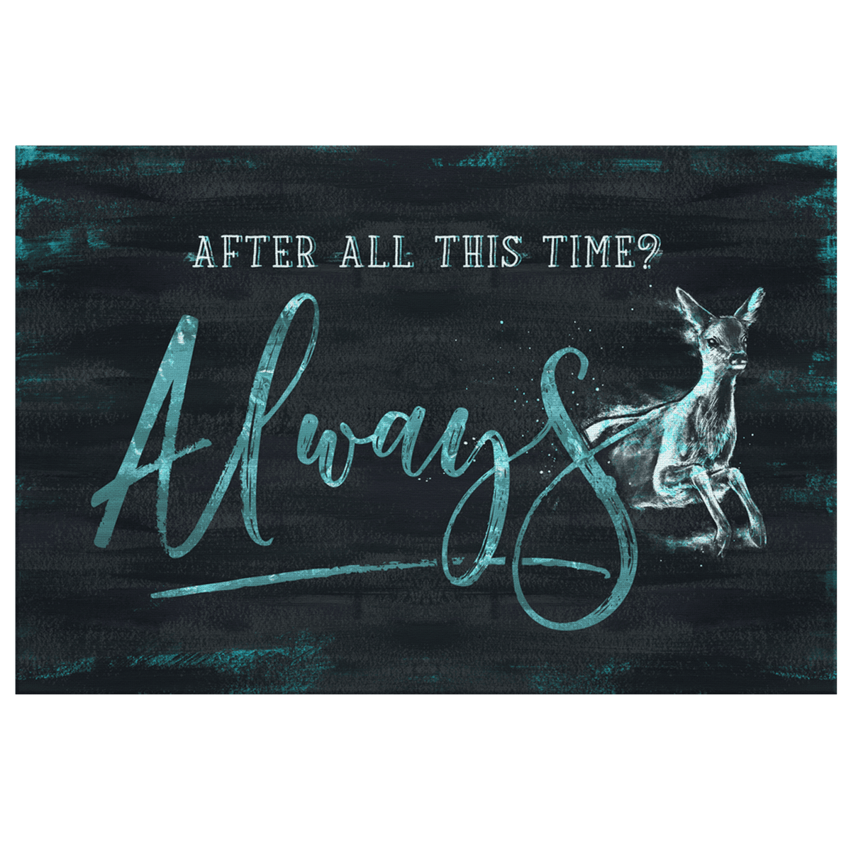 After All This Time - Always Premium Canvas Wall Art