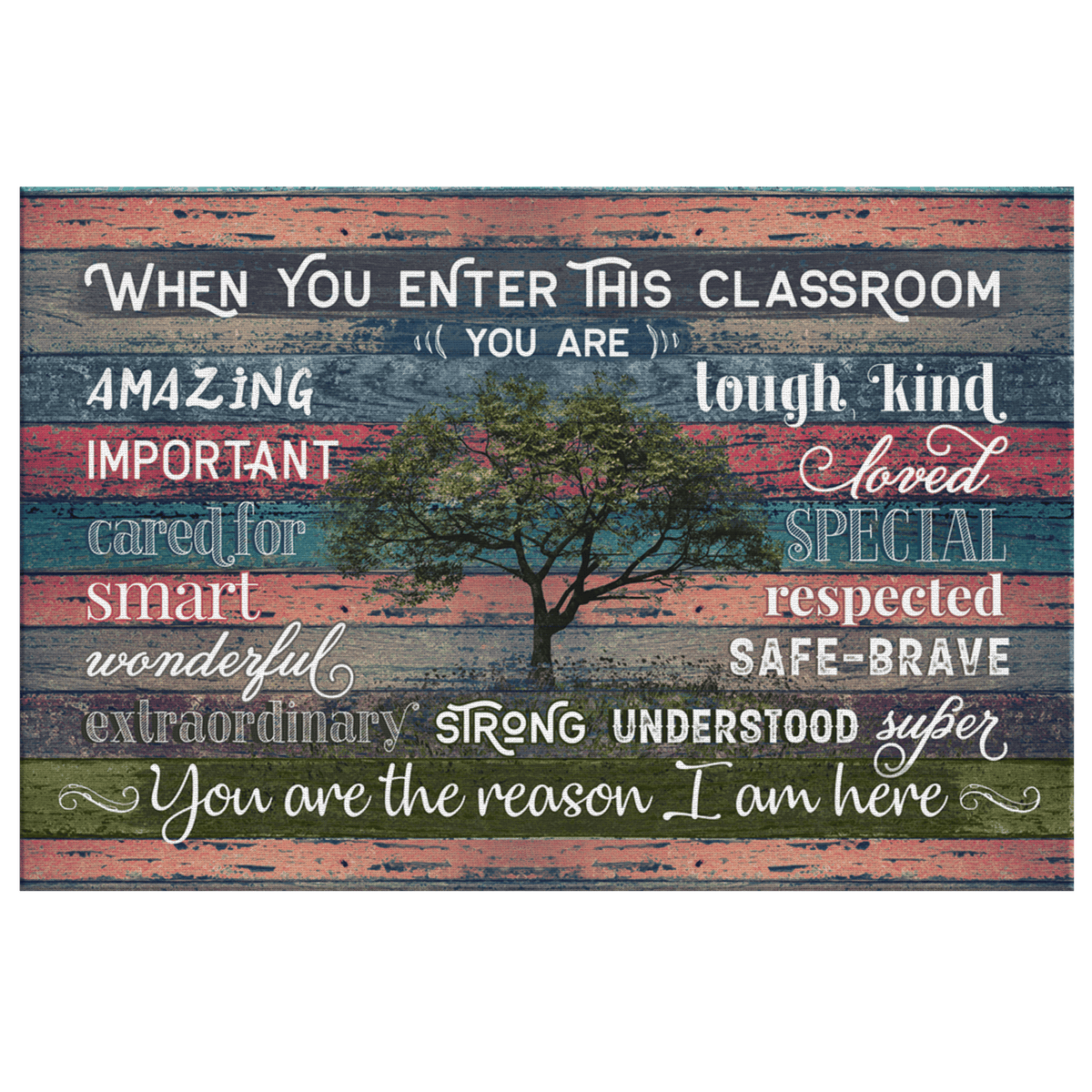 Teachers When You Enter This Classroom Premium Canvas