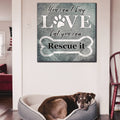 You Cant Buy Love - But You Can Rescue It Canvas for Dog Owners Canvas Wall Art