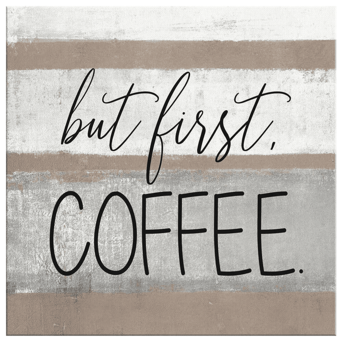 But First, Coffee Premium Canvas