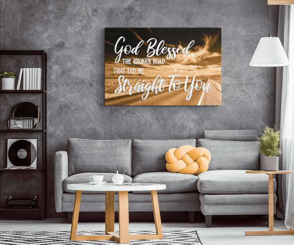 God Blessed The Broken Road Premium Canvas