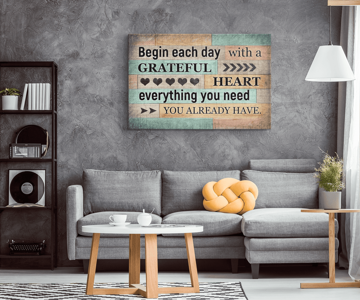 Begin Each Day With A Grateful Heart Premium Canvas