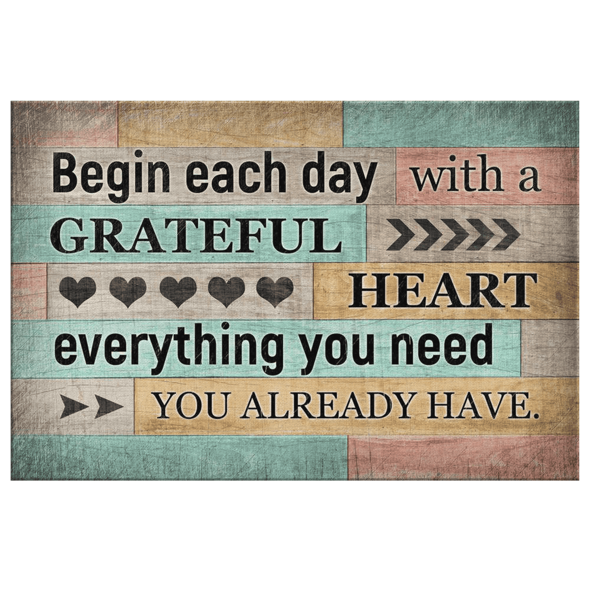 Begin Each Day With A Grateful Heart Premium Canvas