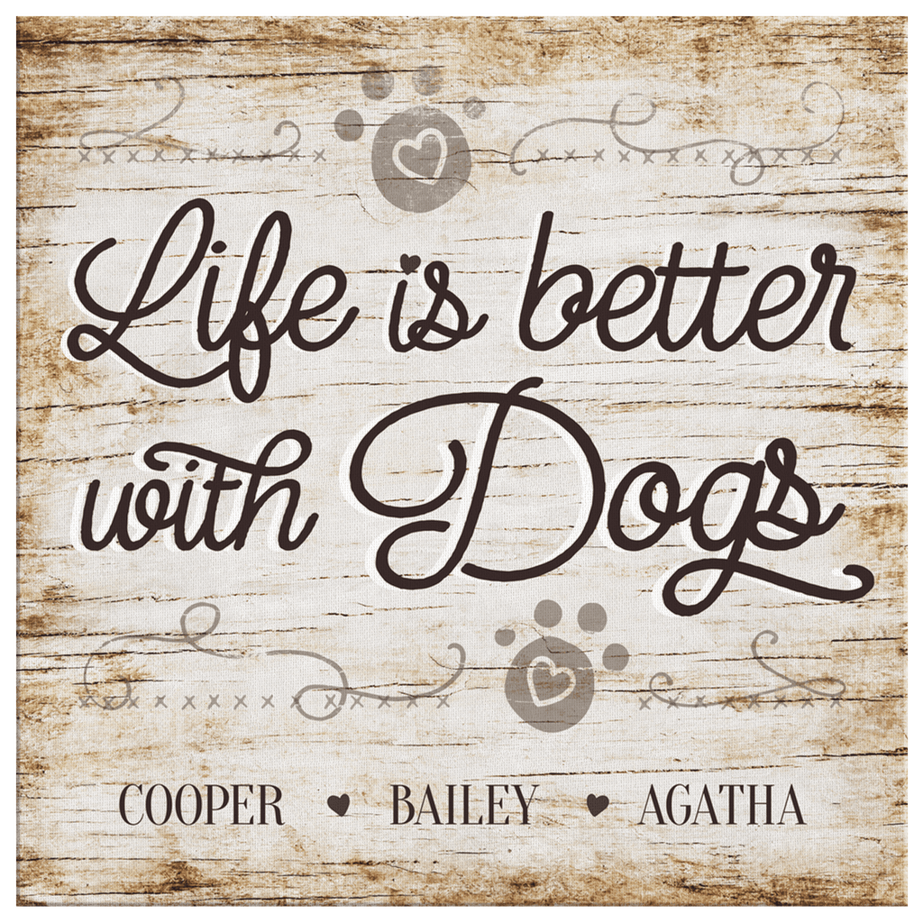 Personalized Life Is Better With Dogs Premium Canvas