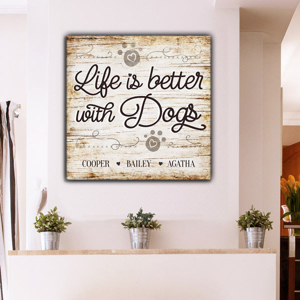 Personalized Life Is Better With Dogs Premium Canvas
