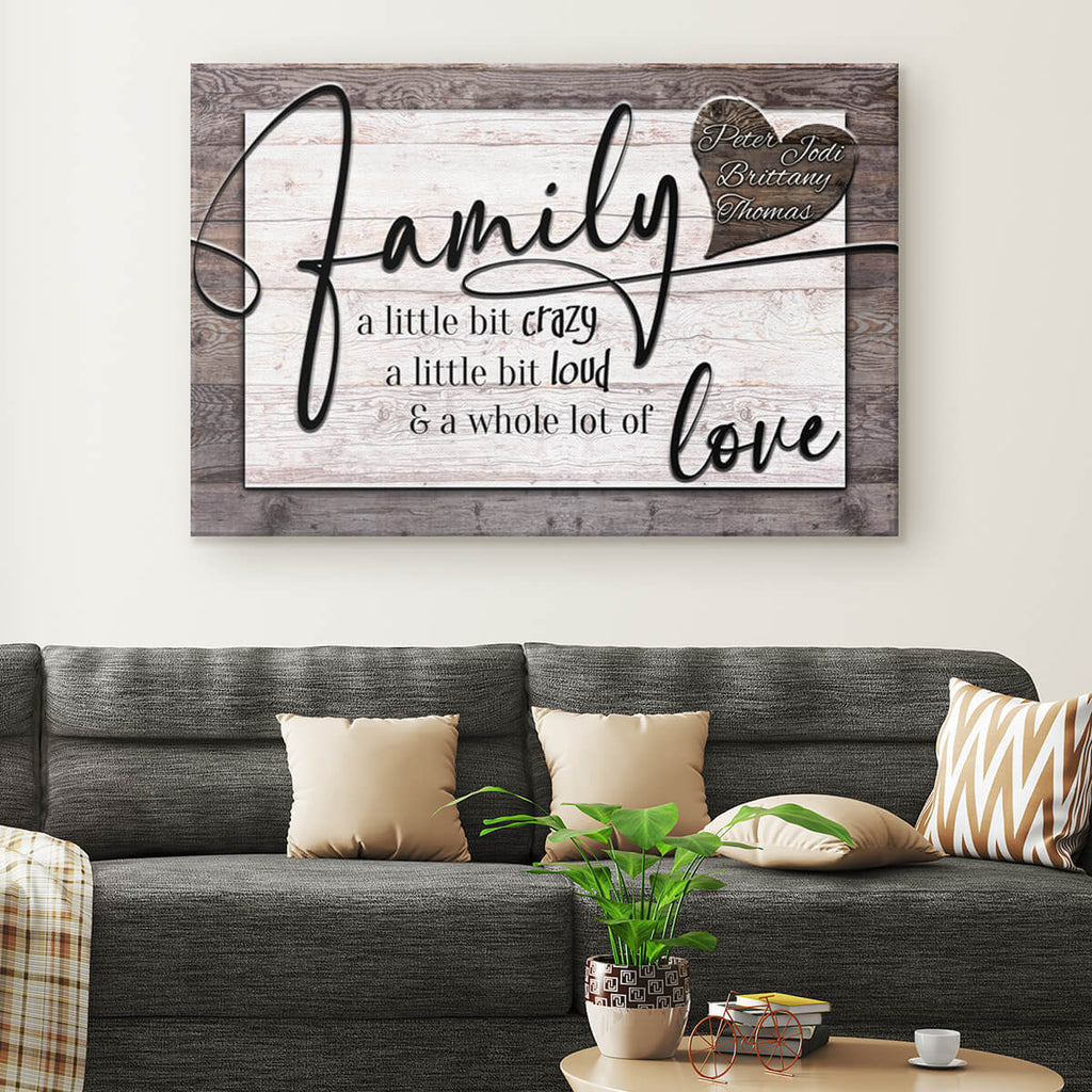 Personalized Family...Crazy, Loud, Love Heart Design Premium Canvas