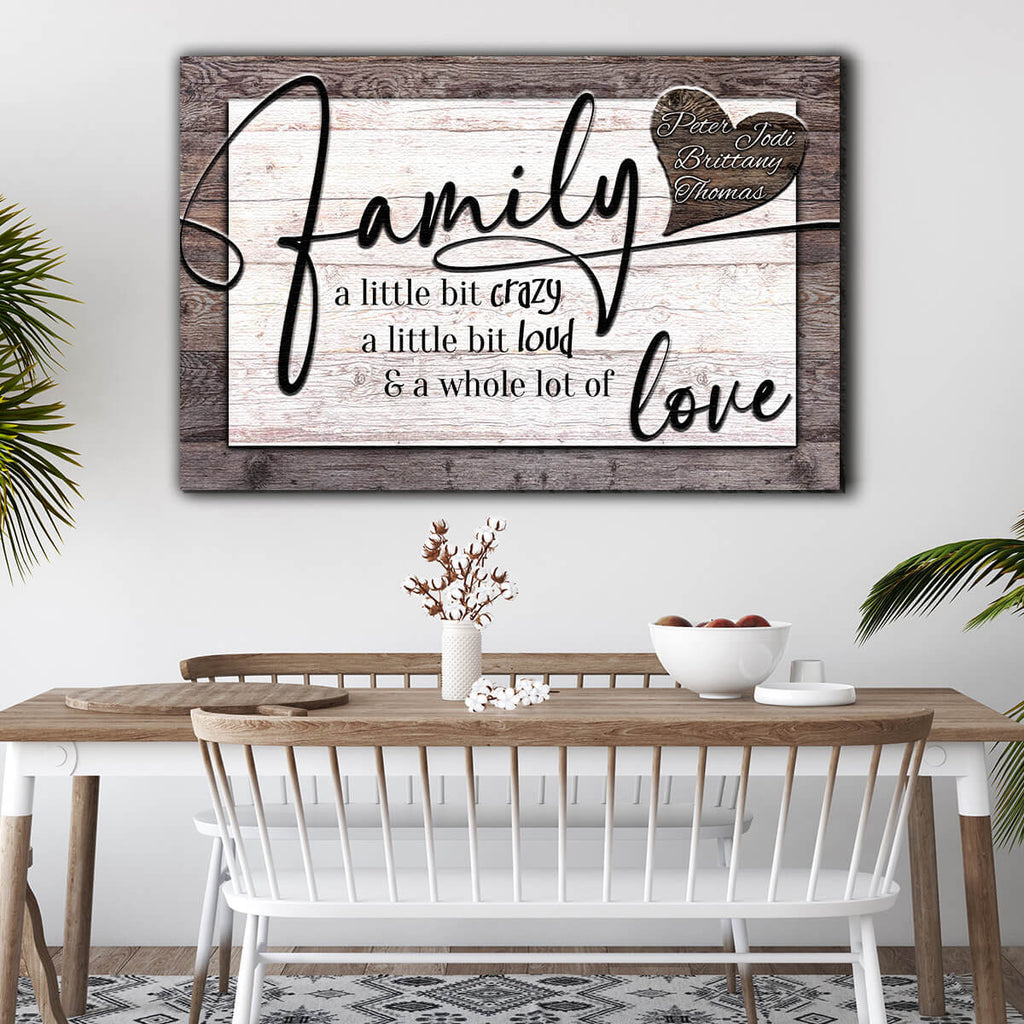 Personalized Family...Crazy, Loud, Love Heart Design Premium Canvas