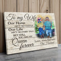 To My Wife - You Are My Queen Forever Premium Canvas