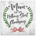 Mom - You are Amazing Premium Canvas