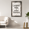 Laundry Today or Naked Tomorrow Premium Canvas