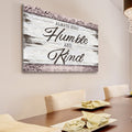 Always Stay Humble And Kind Premium Rustic Canvas