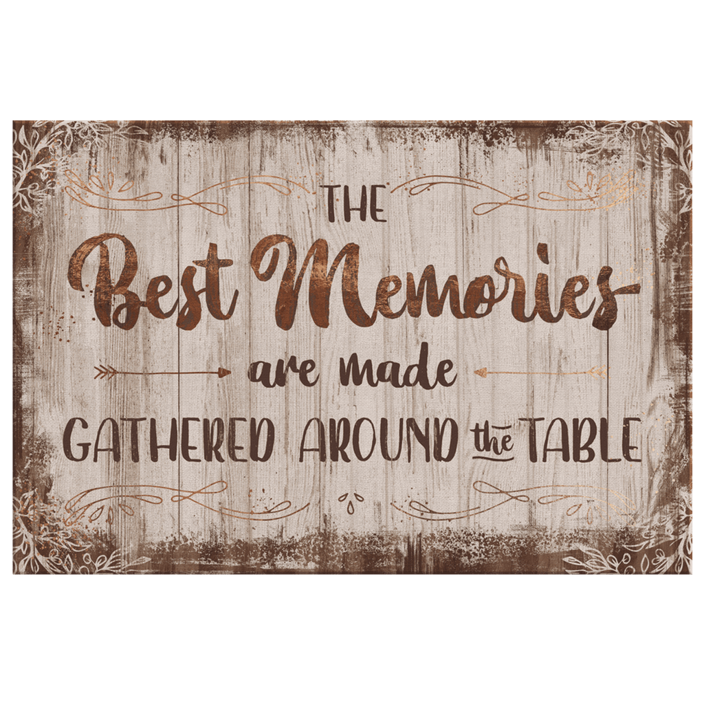 The Best Memories - Made Around The Table Premium Canvas