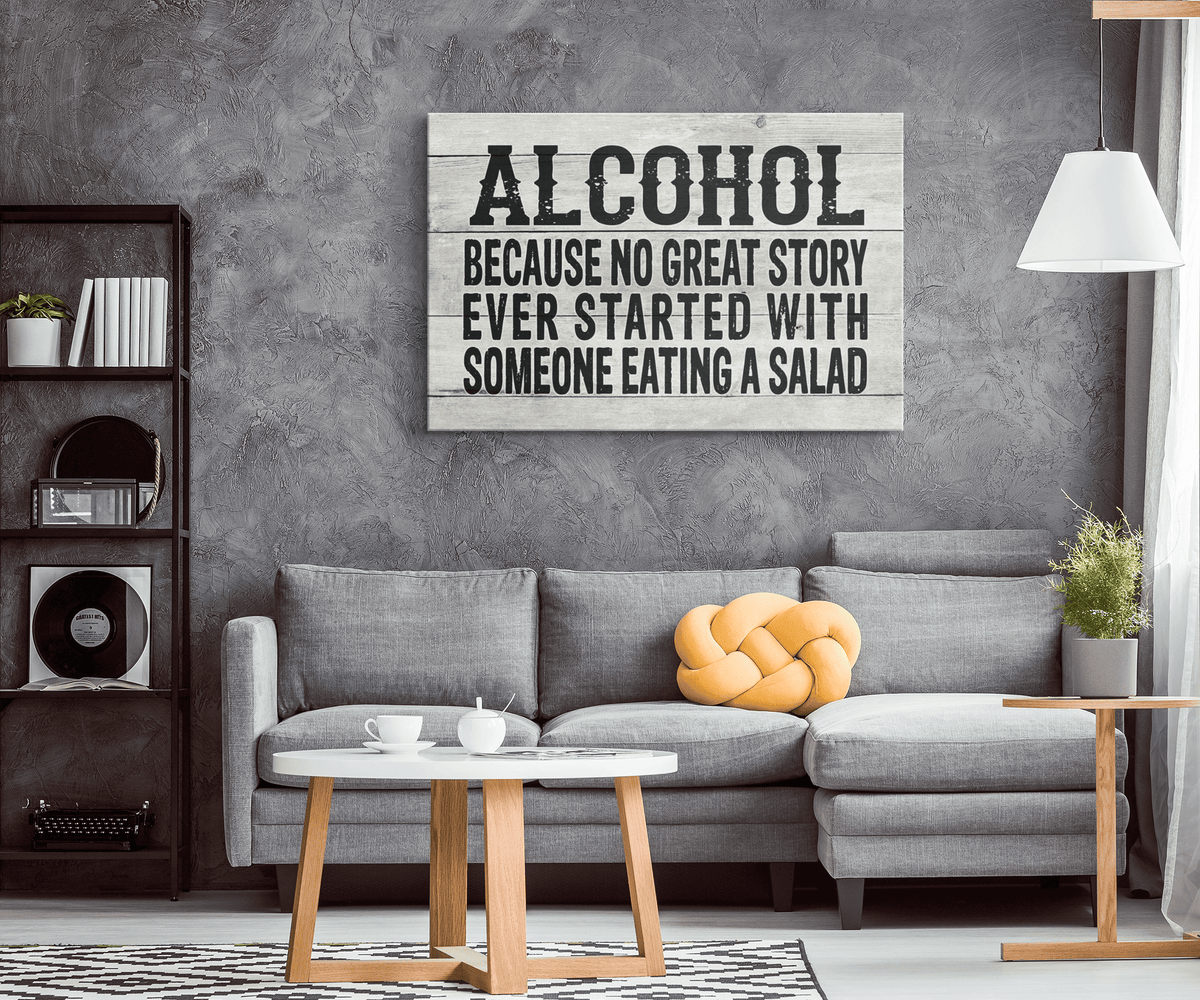 Alcohol, Because No Great Story Premium Canvas