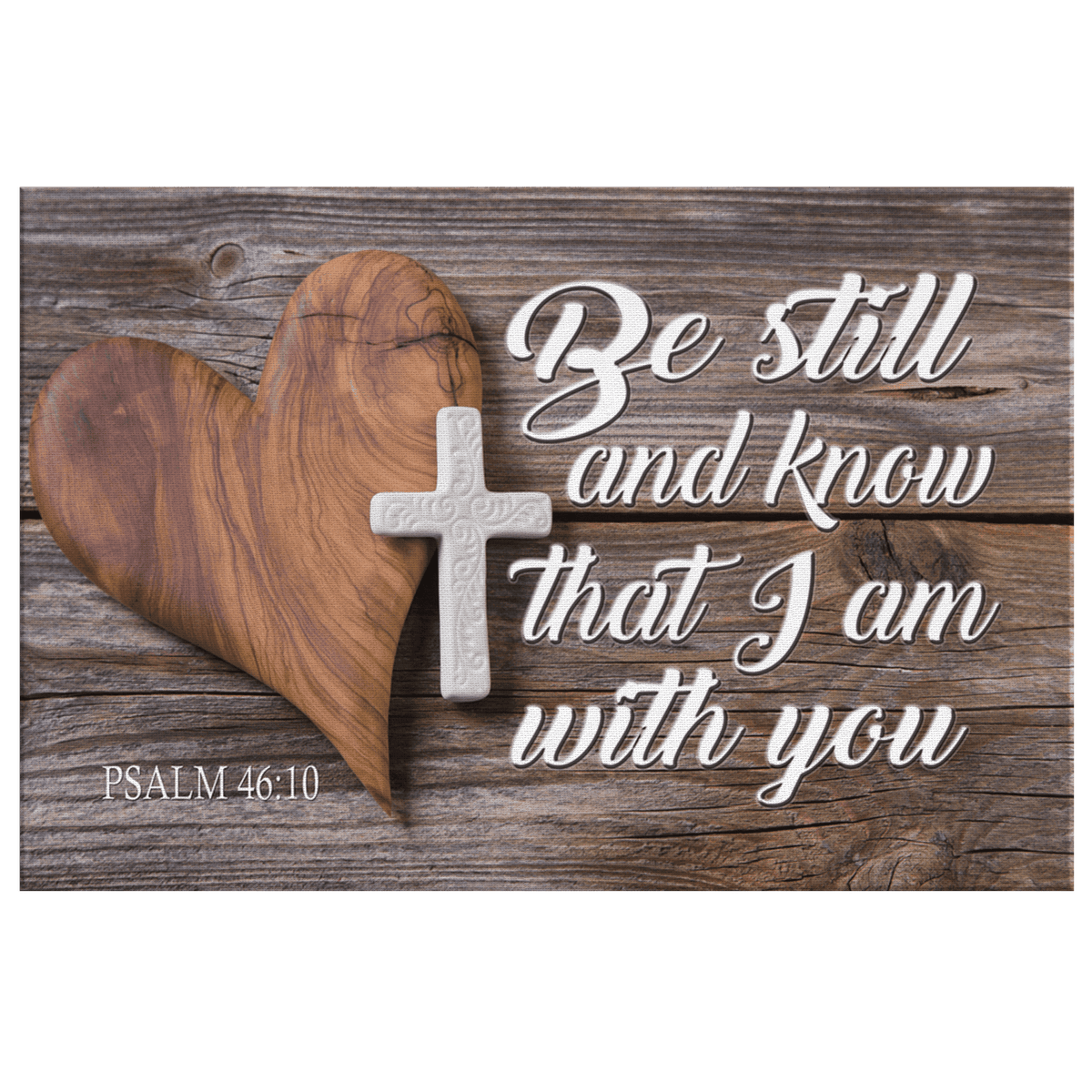 Be Still And Know That I Am With You Premium Canvas