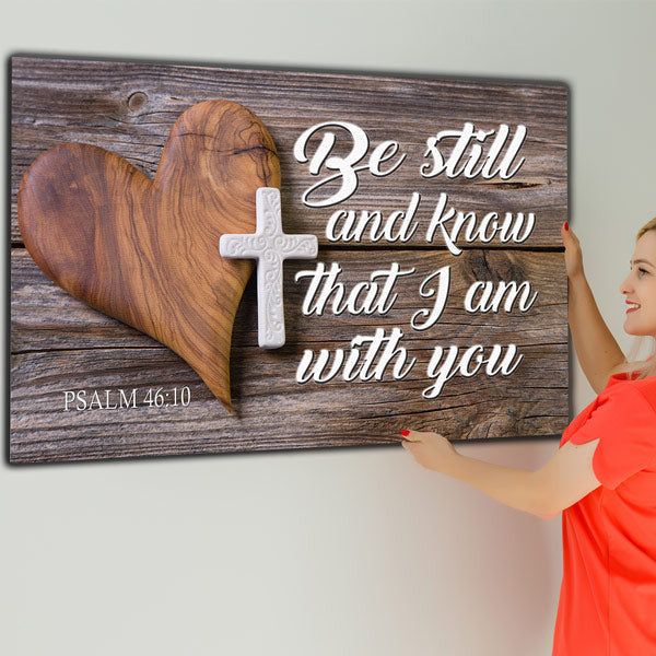 Be Still And Know That I Am With You Premium Canvas