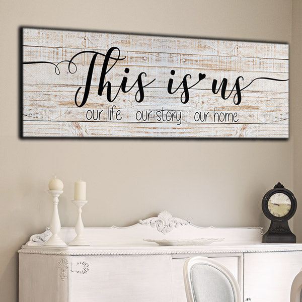 This Is Us - Our Life, Our Story, Our Home Premium Panoramic Canvas
