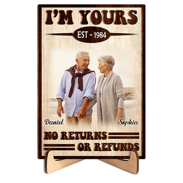 Personalized I'm Your No Returns Or Refunds Wooden Plaque With Stand - Gift For Father