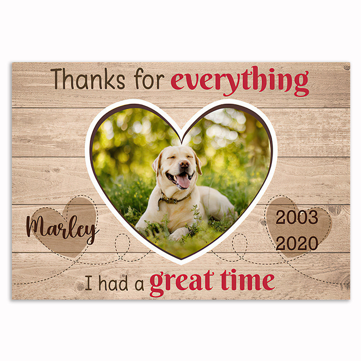 Personalized Pet Memorial Thanks For Everything Canvas – Custom Photo
