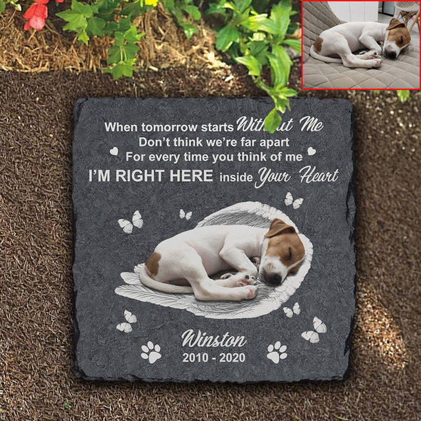 Personalized I'm Right Here Inside Your Heart - Dog Memorial Stone