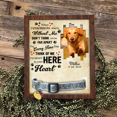 Personalized When Tomorrow Starts Without Me Heart Memorial Pet Loss Sign